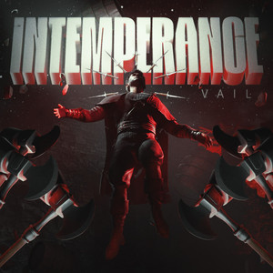 INTEMPERANCE by VAIL