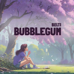 Belti — Bubblegum