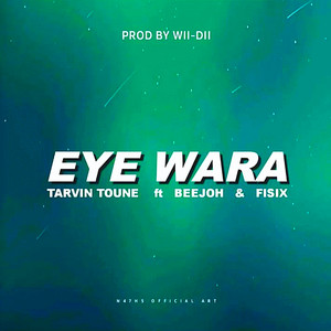 Eye Wara by Tarvin Toune, BEEJOH, Fisix