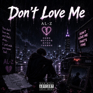 Don't Love Me by AL-z