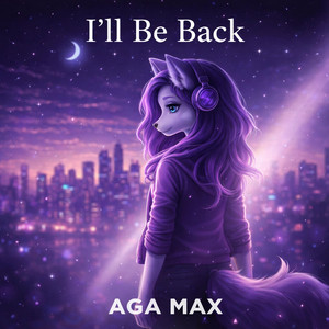 I’ll Be Back by Aga Max
