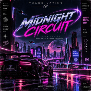 Midnight Circuit by Pulse Latino