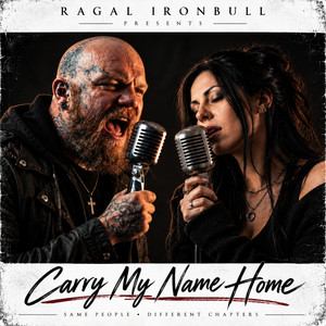 Carry My Name Home by Ragal Ironbull