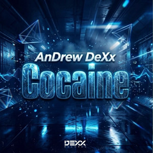 Cocaine - Radio Edit by AnDrew DeXx