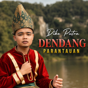 Dendang Parantauan by Dike Putra