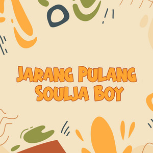 DJ BUNCIT - Jarang Pulang Soulja Boy
