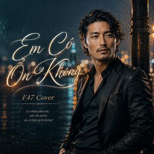 Em Có Ổn Không by F47 Cover