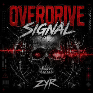 Overdrive Signal by DJ ZYR