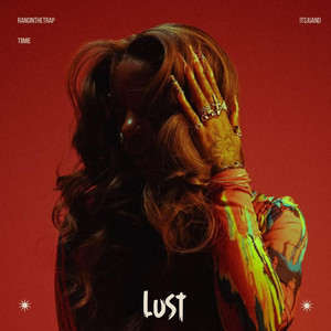 Lust 2 by Ranginthetrap, Tiimie, Itsjuand