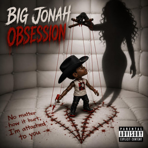 OBSESSION by Big Jonah