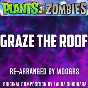 Graze The Roof by MOOGRS