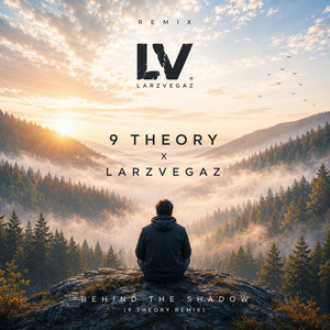 Behind the Shadow - 9 Theory Remix by LarzVegaz, 9 Theory