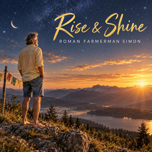 Rise & Shine by Roman Farmerman Simon