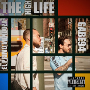 THE HIGH LIFE by Gabe94, El Primo Mendoza
