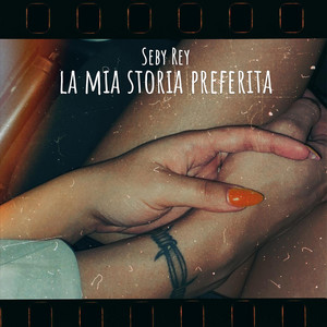 Seby Rey - La mia storia preferita