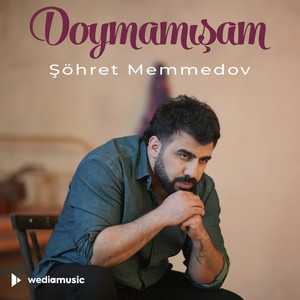Doymamışam by Şöhret Memmedov