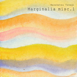 Marginalia misc.1 - Album by Masakatsu Takagi | Spotify