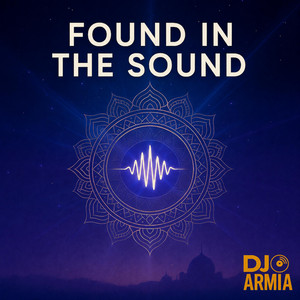 Found in the Sound by DJ Armi A