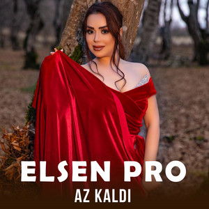 Elsen Pro - Az Kaldı