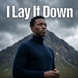I Lay It Down by johGE