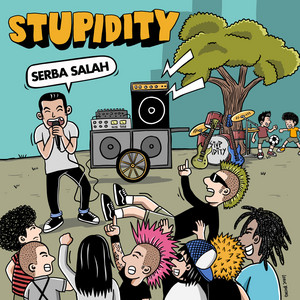 Serba Salah by STUPIDITY