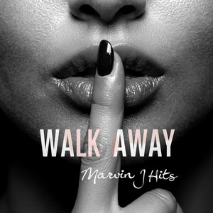 Walk Away by Marvin J Hits