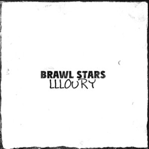 llloury - Brawl Stars
