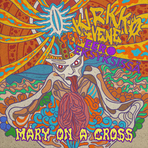 Kirkkovene - Mary on a Cross (feat. Eero Eksyksissä)