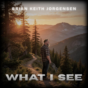 What I See — cover art by Keith Jorgensen