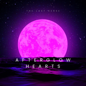 Afterglow hearts by The last verse