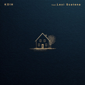Carry Me Home by KOIH, Lexi Scatena