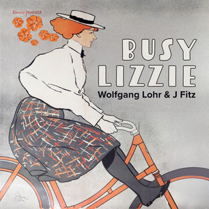 Busy Lizzie - Instrumental by Wolfgang Lohr, J Fitz