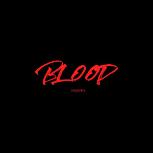 Blood by JaySoto
