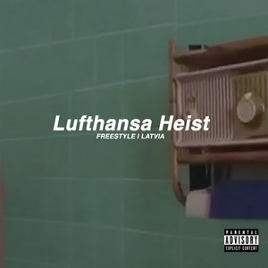 Lufthansa Heist - Freestyle by Fabolous