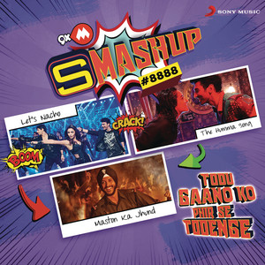 9XM Smashup # 8888 - DJ Ashmit Patel & DJ Ishq Bector by A.R. Rahman, Shankar-Ehsaan-Loy, Benny Dayal, Nucleya, Badshah, Tanishk Bagchi, DJ Ashmit Patel, DJ Ishq Bector, Shashaa Tirupati, Jubin Nautiyal, Divya Kumar