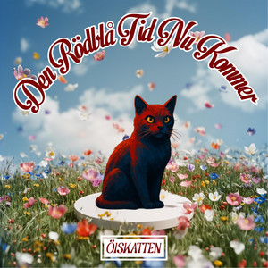 Den Rödblå Tid Nu Kommer by ÖISKATTEN