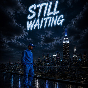 Still Waiting by GnzoTheEngineer
