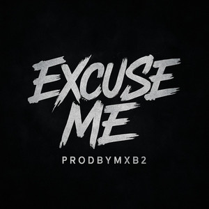 ProdByMXB2 - Excuse Me (Beat)