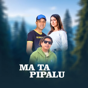 Gangadhar Parajuli - Ma Ta Pipalu