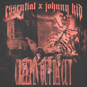 CREEPIN OUT DA CUT by ESSENTIAL, Johnny Kid