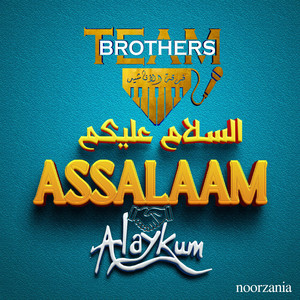 Team Brothers - Assalaamun Alaykum