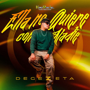 Ella No Quiere Con Nadie by Degezeta