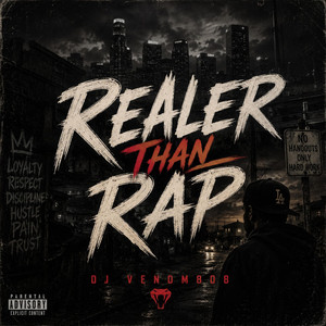 Realer Than Rap by DJ Venom808