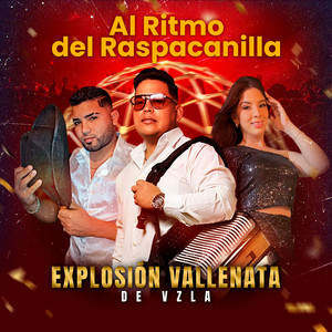 Explosión Vallenata de vzla - Al Ritmo del Raspacanilla