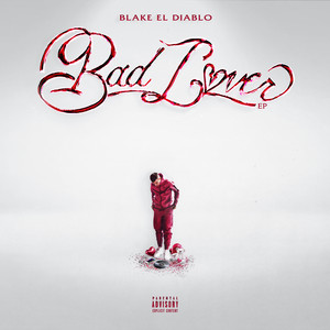 Bad Lover by Blake el Diablo
