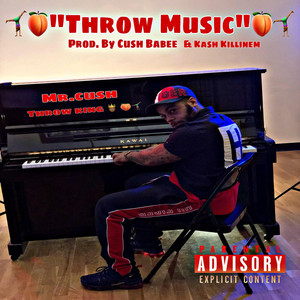 Mr.Cush - She Gon Throw