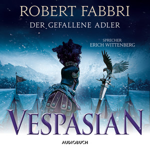Der gefallene Adler [Vespasian 4 (Ungekürzt)]