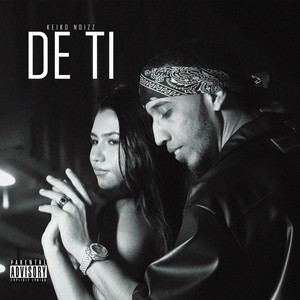 De Ti by KEIKO NOIZZ