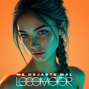 Me Dejaste Mal by Locomotor