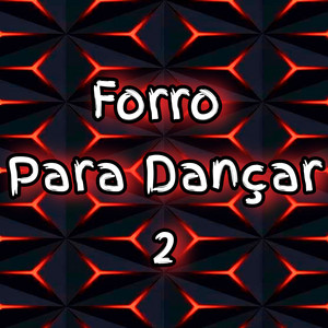 Dance Comercial Music - Forró para Dançar 2